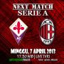 NEXT MATCH: Fiorentina vs AC Milan | 7 April 2013 | 17:30 WIB | LIVE TVRI #JadwalMilan