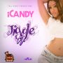 ICANDY - JIGGLE IT  - SINGLE - #ITUNES 5/28/13 @escodashocker @itunesmusic