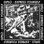 Doesn't matter where I am: when this comes on, I. AM. TWERKING. ♬ 'Express Yourself (feat. Nicky Da B)' - Diplo ♪