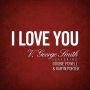 ♬ 'I Love You (feat. Doobie Powell & Karyn Porter)' - V. George Smith ♪ @VGeorgeSmith